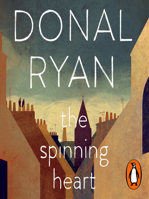 Title details for The Spinning Heart by Donal Ryan - Wait list